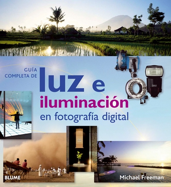Guia completa de luz e iluminacion en fotografia digital