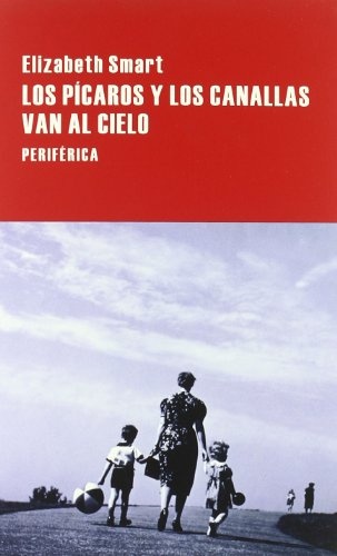 Los picaros y los canallas van al cielo