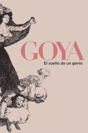 Goya. El sueño de un genio