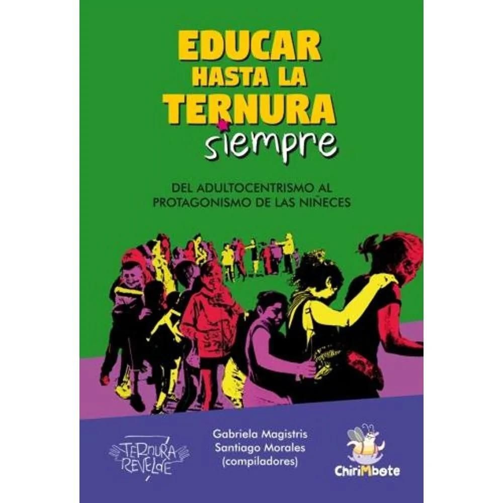 Educar hasta la ternura siempre