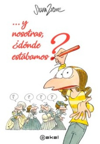 Y nosotras, donde estabamos?