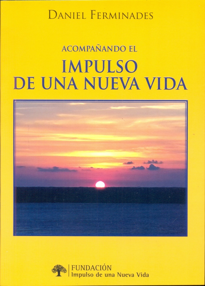 Acompañando el impulso de una nueva vida