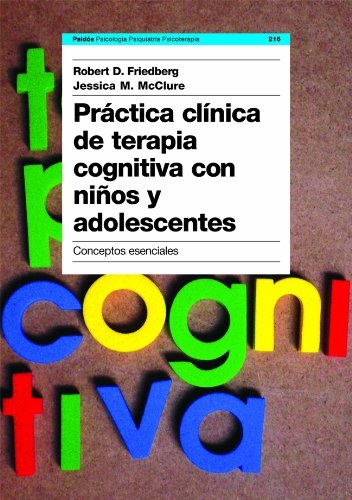 Practica clinica de terapia co gnitiva con ni#os y adolescent