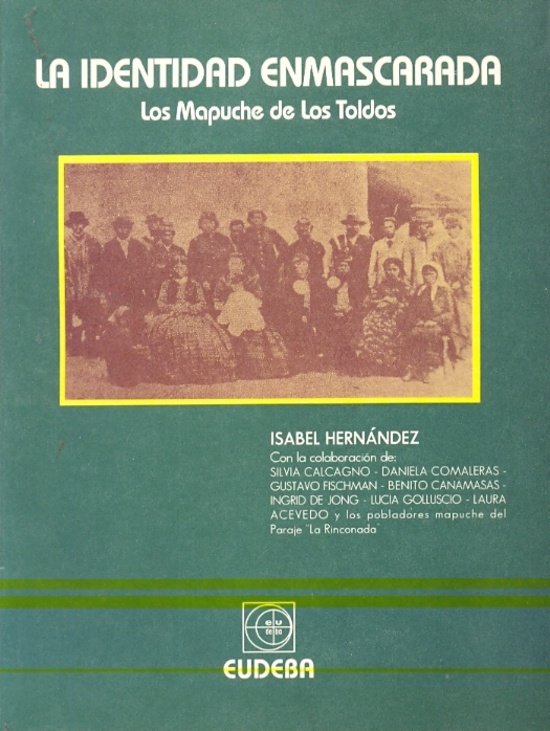 La Identidad enmascarada los mapuche de los to
