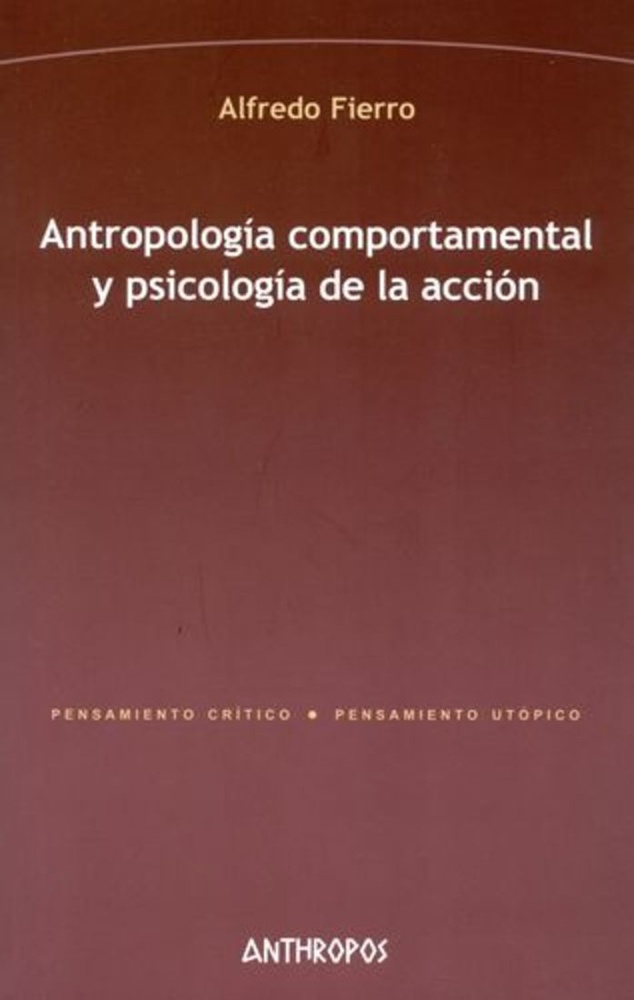Antropologia comportamental y psicologia de la accion