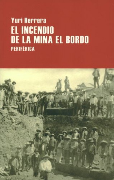El incendio de la mina El Bordo