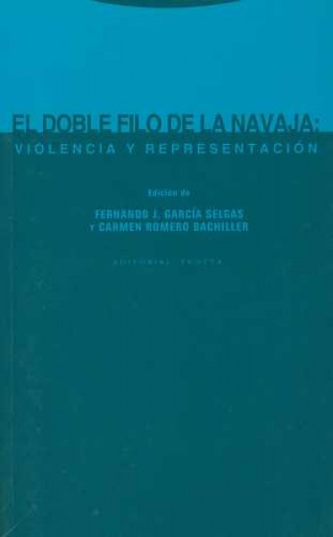 El doble filo de la navaja. Violencia y representacion