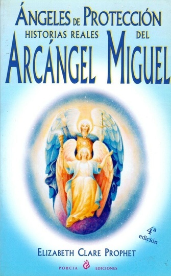 Angeles De Proteccion, Arcangel Miguel