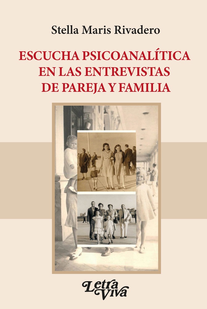 Escucha psicoanalítica en las entrevistas de pareja y familia