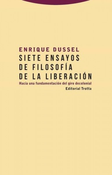 Siete ensayos de filosofia de la liberacion