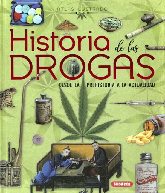 Historia de las drogas desde la Prehistoria a la Actualidad