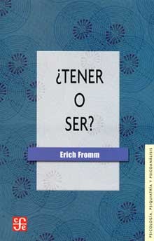 ¿Tener o ser?