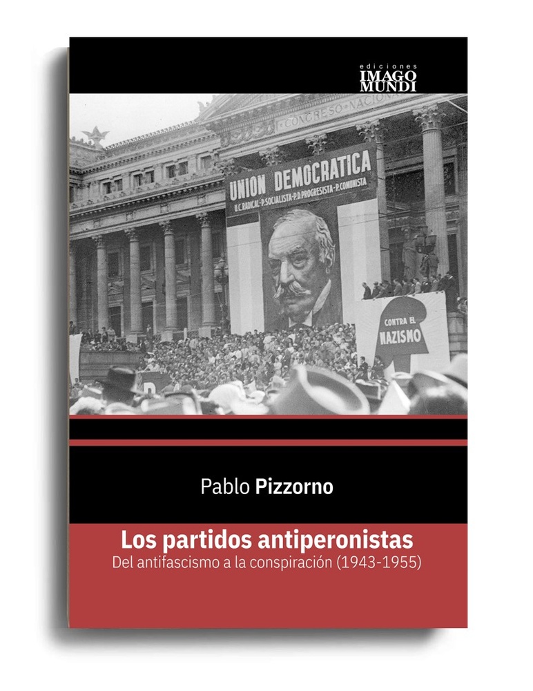 Los partidos antiperonistas