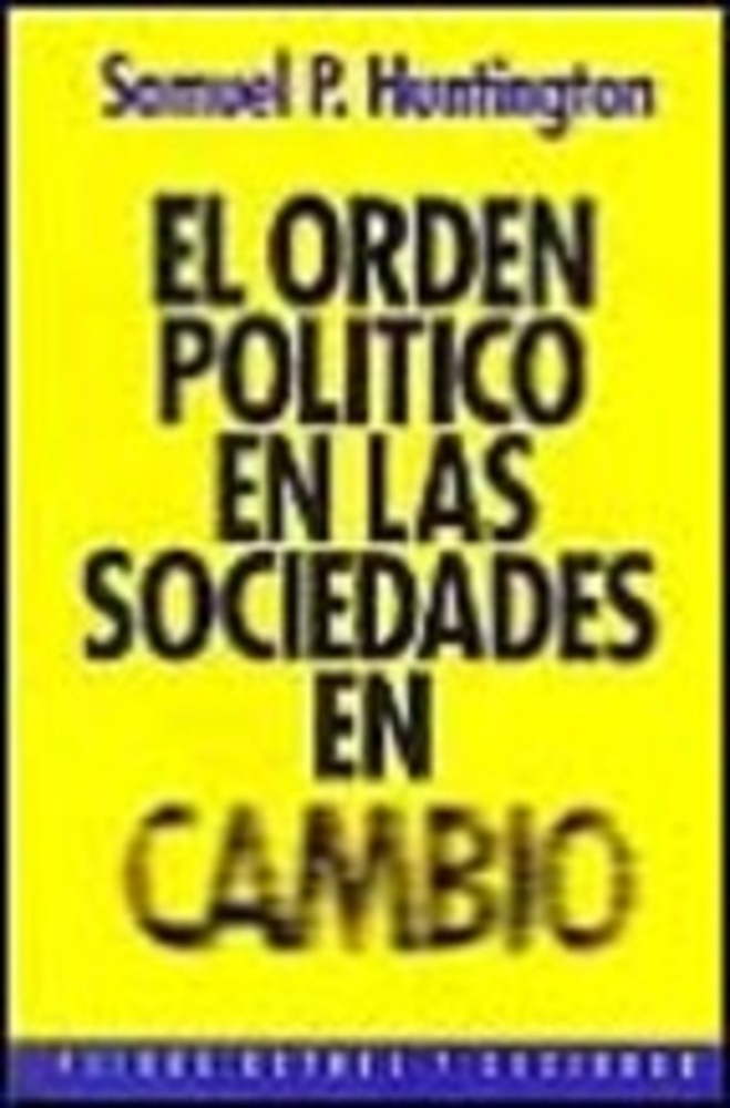 El Orden politico en las sociedades de cambio