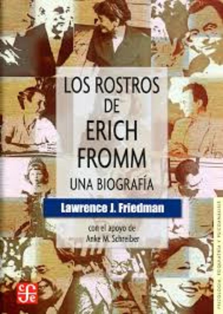 Rostros de Erich Fromm. Una biografia