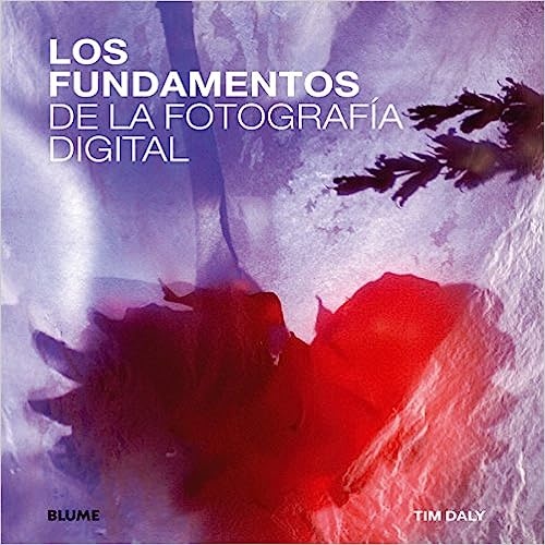 Los Fundamentos de la fotografia digital