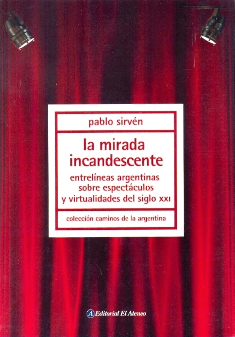 La Mirada incandescente