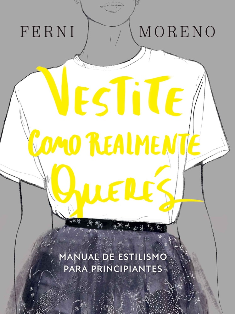 Vestite como realmente querés