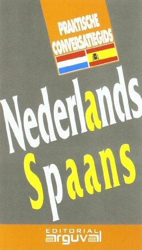 Nederlands spaans guia practica de conversacion (holandes español)