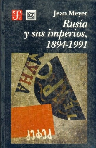 Rusia y sus imperios, 1894 - 1991