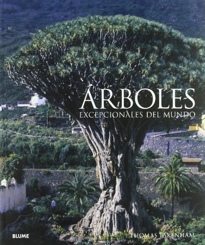 Arboles excepcionales del mundo
