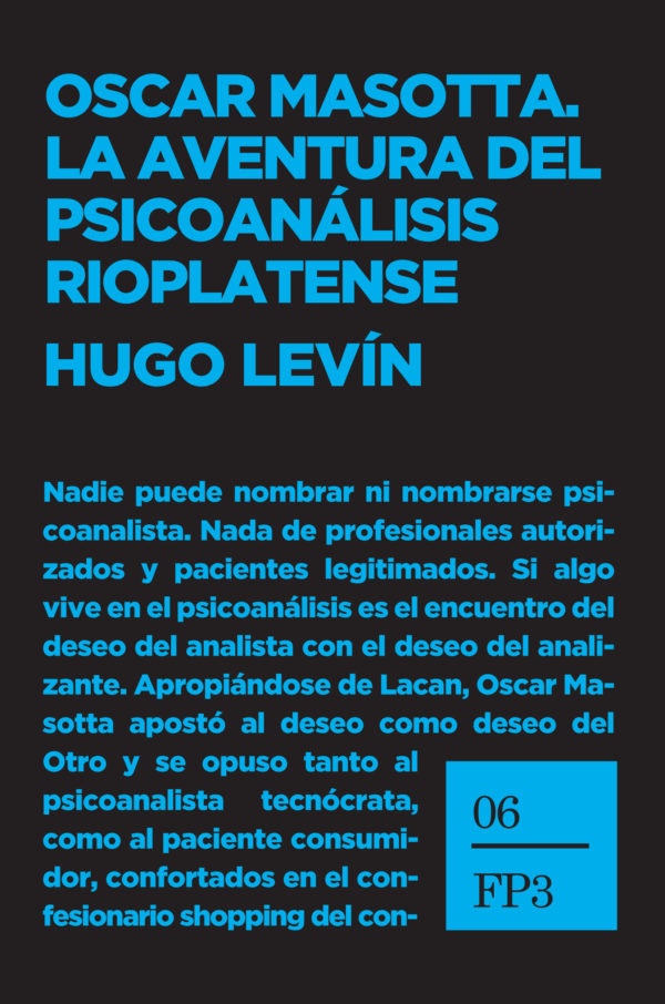 Oscar Masotta. La aventura del psicoanalisis rioplatense