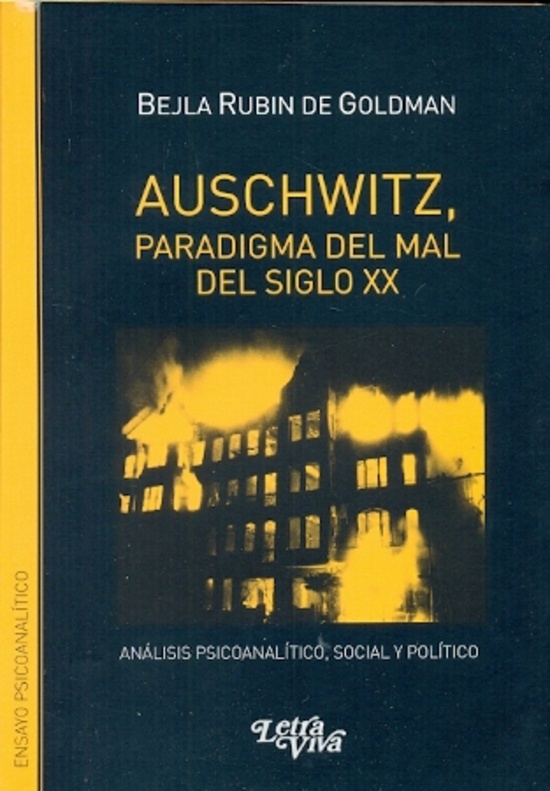 Auschwitz paradigma del mal del siglo XX