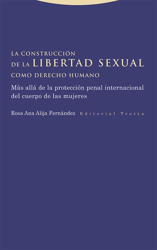 La construcción de la libertad sexual como derecho humano