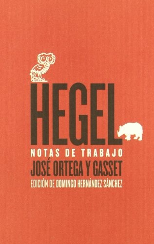 Hegel. Notas de trabajo