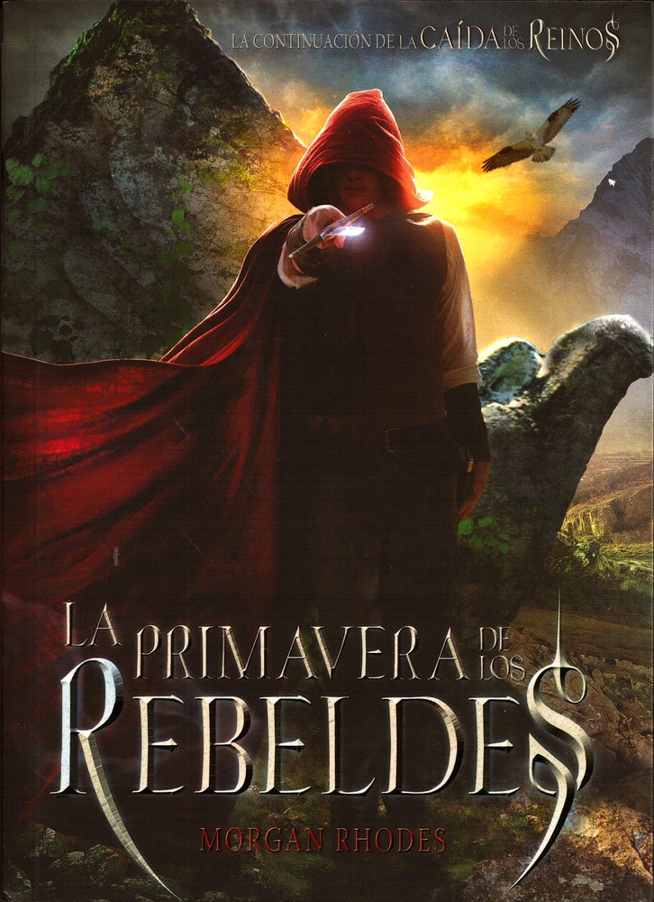 SAGA LA CAIDA DE LOS REINOS ll - La primavera de los rebeldes