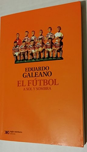 El Futbol a sol y sombra