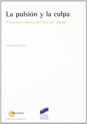 La pulsión y la culpa