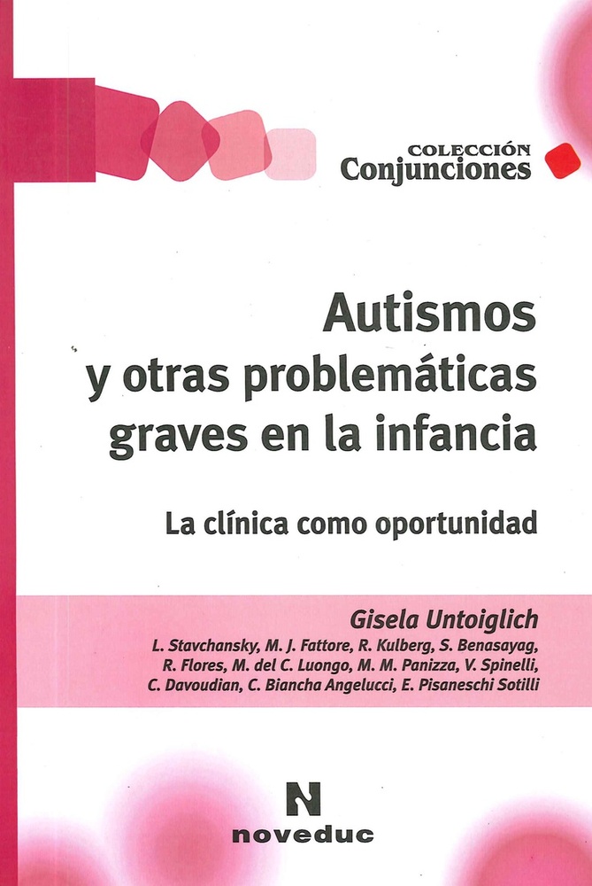 Autismos y otras problematicas graves en la infancia