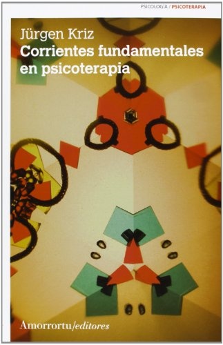 Corrientes fundamentales en psicoterapia