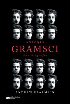 Antonio Gramsci, una biografia