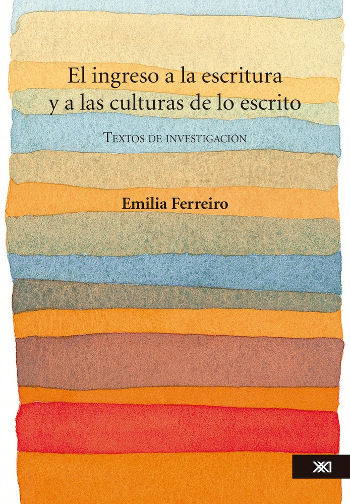 El ingreso a la escritura y a las culturas de lo escrito