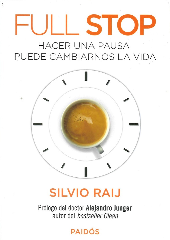 Full Stop Hacer una pausa puede cambiernos la vida