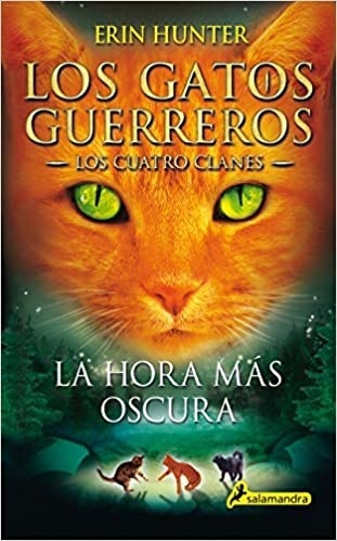 Hora mas oscura, La. Los gatos guerreros