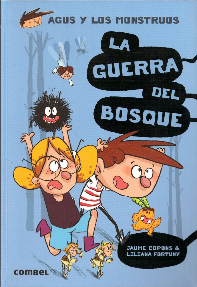Agus y los monstruos. La guerra del bosque