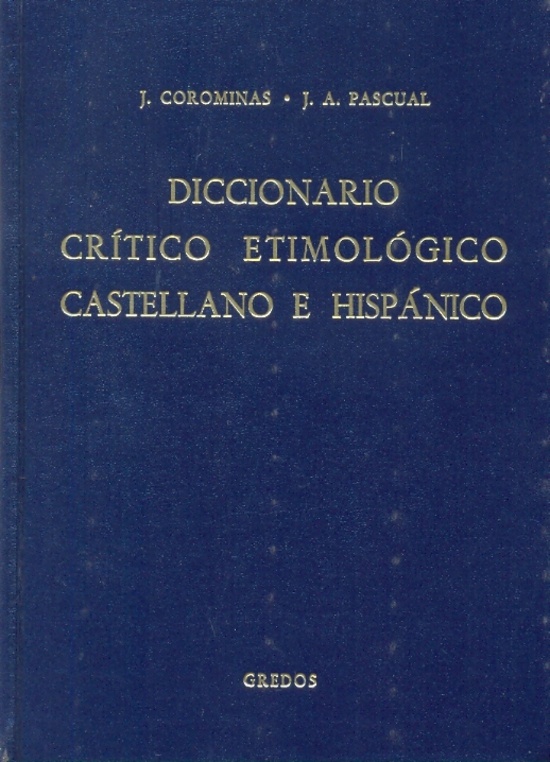 Diccionario crítico etimológico castellano e hispánico 3 (G-MA)
