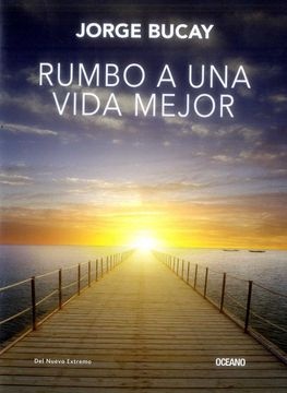 Rumbo a una vida mejor