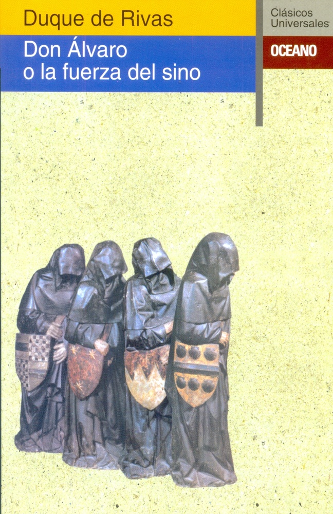 Don Alvaro O La Fuerza Del Sino