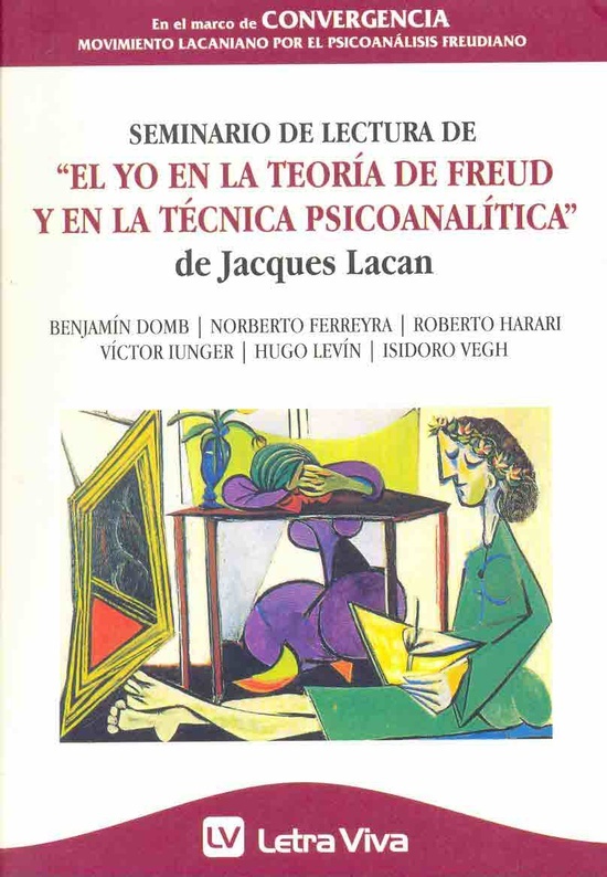 Seminario de lectura de el yo en la teoria de Freud y en la tecnica psicoanalitica de Jacques Lacan