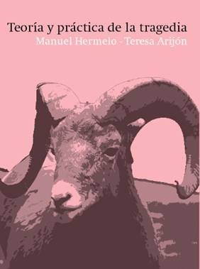 Teoria y práctica de la tragedia