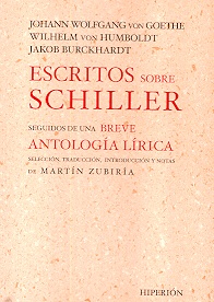 Escritos sobre Schiller seguidos de una breve antología lírica