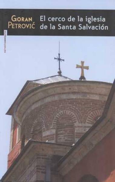 El cerco de la iglesia de la Santa Salvacion