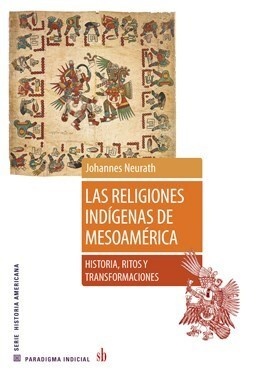 Las religiones indígenas de Mesoamerica