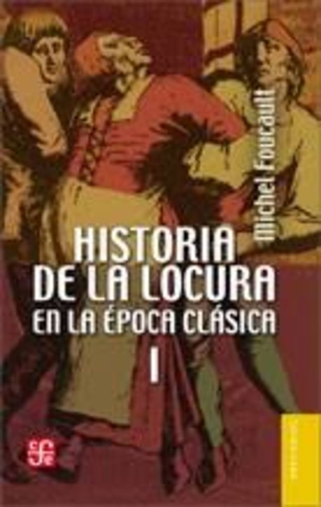 Historia de la locura en la epoca clásica (2 tomos)