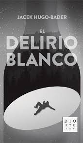 El Delirio blanco