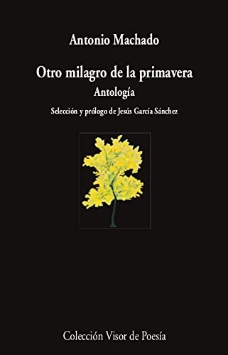Otro milagro de la primavera. Antologia